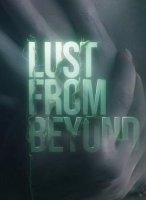 Lust from Beyond