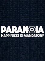 Paranoia: Happiness Is Mandatory