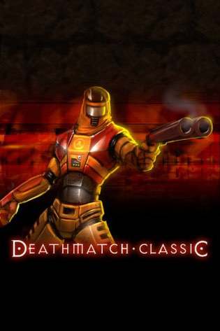 DeathmatchClassic