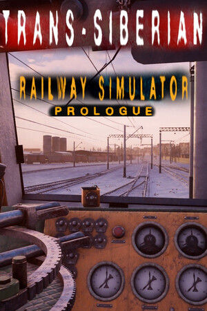 Trans-Siberian Railway Simulator: Prologue