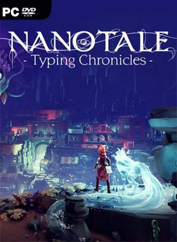 Nanotale - Typing Chronicles RePack (RUS) со всеми DLC