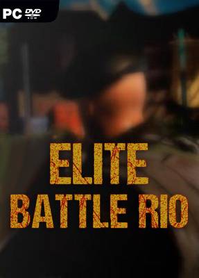 Elite Battle  Rio RePack (RUS) со всеми DLC