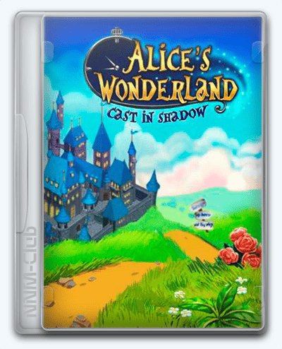 Alice's Wonderland  Cast In Shadow RePack (RUS) со всеми DLC