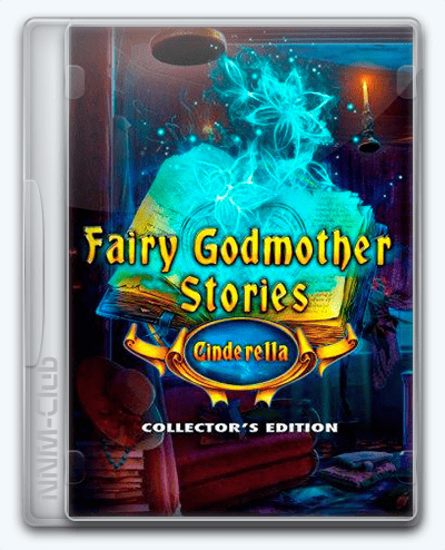 Fairy Godmother Stories  Cinderella RePack (RUS) со всеми DLC