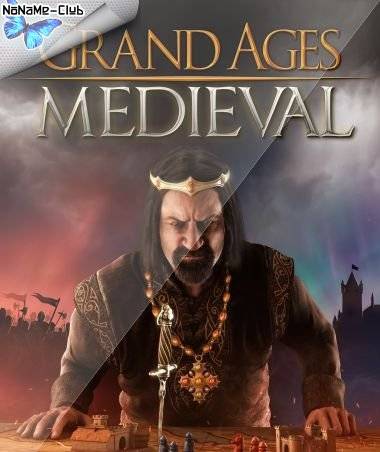 Grand Ages  Medieval [Ru Multi] (1.0.2-19639) License GOG RePack FitGirl со всеми дополнениями
