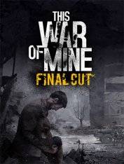 This War of Mine Final Cut RePack (RUS) ΡΠΎ Π²ΡΠ΅ΠΌΠΈ DLC