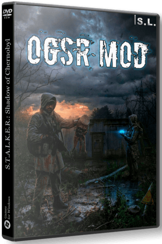 Сталкер OGSR Mod RePack (RUS) со всеми DLC