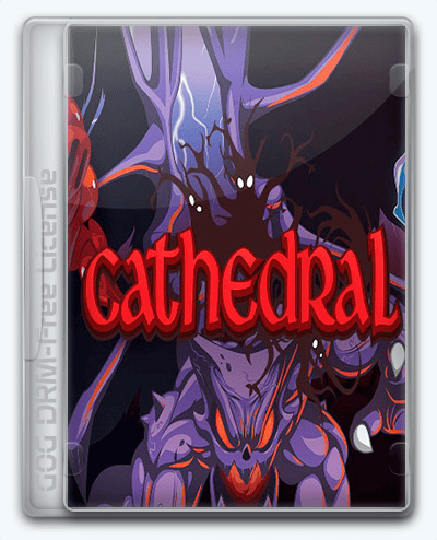 Cathedral RePack (RUS) со всеми DLC