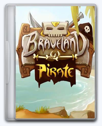 Braveland Pirate RePack (RUS) со всеми DLC