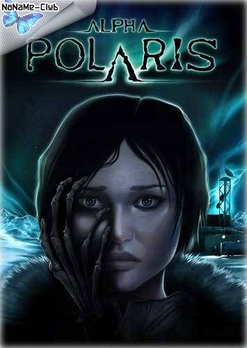 Alpha Polaris  A Horror Adventure Game (2015) [Ru Multi] (1.0) License PROPHET RePack FitGirl со всеми дополнениями