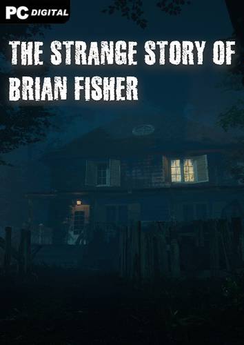 The Strange Story Of Brian Fisher Chapter 1 RePack (RUS) со всеми DLC