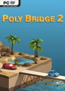 Poly Bridge 2 RePack (RUS) со всеми DLC