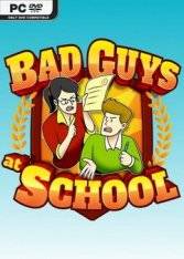 Bad Guys at School RePack (RUS) со всеми DLC