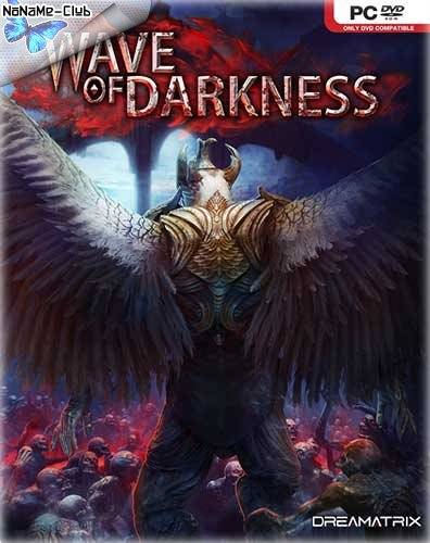 Wave of Darkness [En Fr] (1.50s) License RELOADED RePack FitGirl со всеми дополнениями