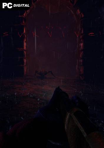 Try to Survive! RePack (RUS) со всеми DLC
