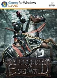 Legends of Eisenwald   RePack от R.G. Freedom RePack FitGirl со всеми дополнениями