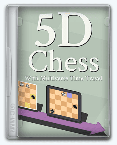 5D Chess With Multiverse Time Travel RePack (RUS) со всеми DLC