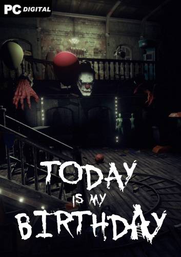 Today Is My Birthday RePack (RUS) со всеми DLC