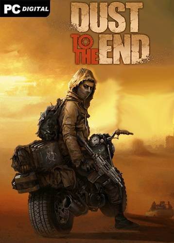 Dust to the End RePack (RUS) со всеми DLC
