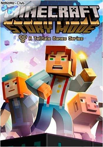 Minecraft  Story Mode - A Telltale Games Series (2015) [Ru Multi] (1.0.0.1) Repack R.G. Catalyst [Episodes 01-03] RePack FitGirl со всеми дополнениями