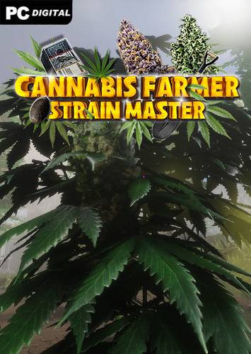 Cannabis Farmer Strain Master RePack (RUS) со всеми DLC