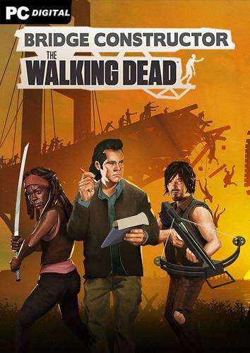 Bridge Constructor The Walking Dead RePack (RUS) со всеми DLC
