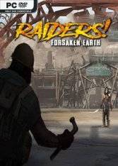 Raiders! Forsaken Earth RePack (RUS) со всеми DLC