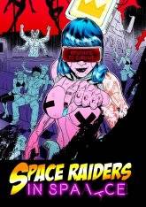 Space Raiders in Space RePack (RUS) со всеми DLC