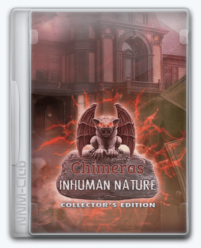 Chimeras 12 Inhuman Nature RePack (RUS) со всеми DLC