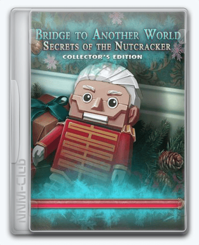 Bridge to Another World 7 Secrets of the Nutcracker RePack (RUS) со всеми DLC