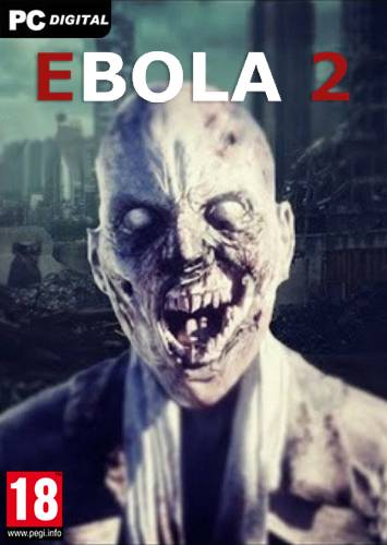 EBOLA 2 RePack (RUS) со всеми DLC
