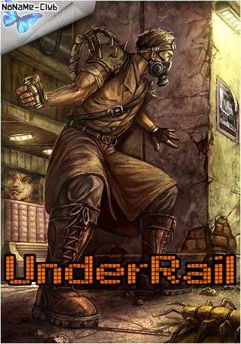Underrail RePack FitGirl со всеми дополнениями