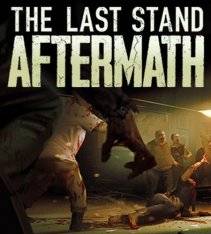 The Last Stand Aftermath RePack (RUS) ΡΠΎ Π²ΡΠ΅ΠΌΠΈ DLC