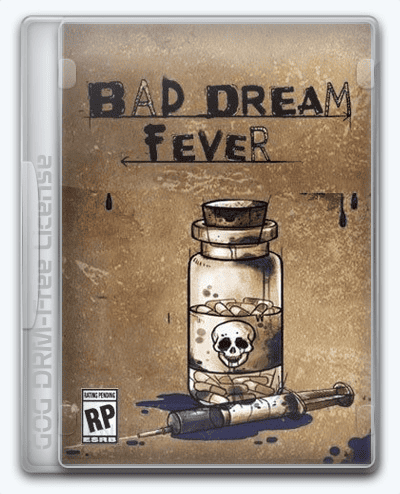 Bad Dream  Fever RePack (RUS) со всеми DLC