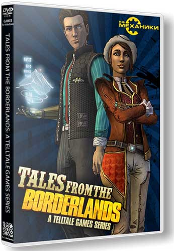 Tales from the Borderlands RePack FitGirl со всеми дополнениями