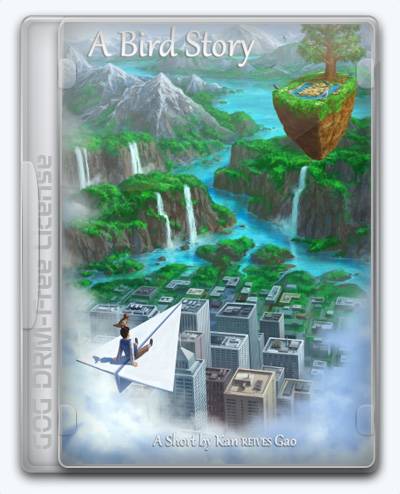 A Bird Story RePack (RUS) со всеми дополнениями