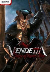 Vendetta  Curse of Raven's Cry   RePack от SEYTER RePack FitGirl со всеми дополнениями