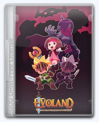 Evoland RePack (RUS) со всеми дополнениями