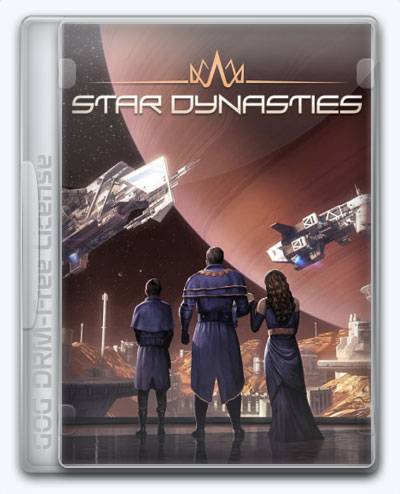 Star Dynasties RePack (RUS) со всеми DLC