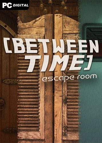 Between Time Escape Room RePack (RUS) со всеми дополнениями