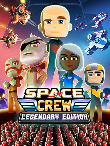 Space Crew  Legendary Edition RePack (RUS) со всеми DLC