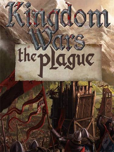 Kingdom Wars  The Plague RePack (RUS) со всеми DLC