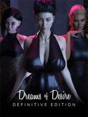 Dreams of Desire  Definitive Edition RePack (RUS) со всеми DLC