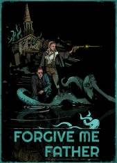 Forgive Me Father RePack (RUS) со всеми DLC