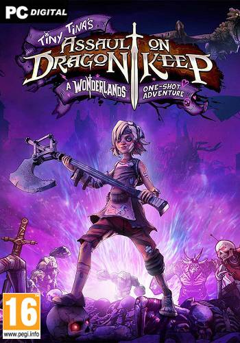 Tiny Tina's Assault on Dragon Keep A Wonderlands One-shot Adventure RePack (RUS) со всеми дополнениями