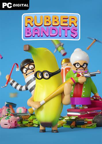 Rubber Bandits RePack (RUS) со всеми DLC