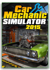 Car Mechanic Simulator 2015 Gold Edition   RePack от xatab RePack FitGirl со всеми дополнениями