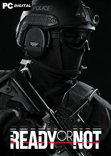Ready or Not RePack (RUS) со всеми дополнениями