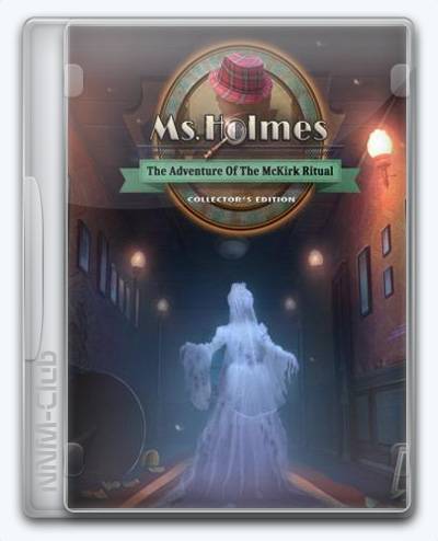 Ms. Holmes 3 The Adventure of the McKirk Ritual RePack (RUS) со всеми DLC
