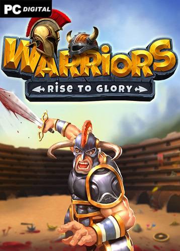 Warriors Rise to Glory RePack (RUS) со всеми дополнениями